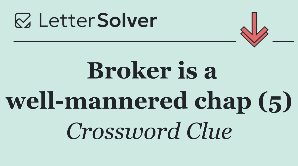 Broker is a well mannered chap (5)
