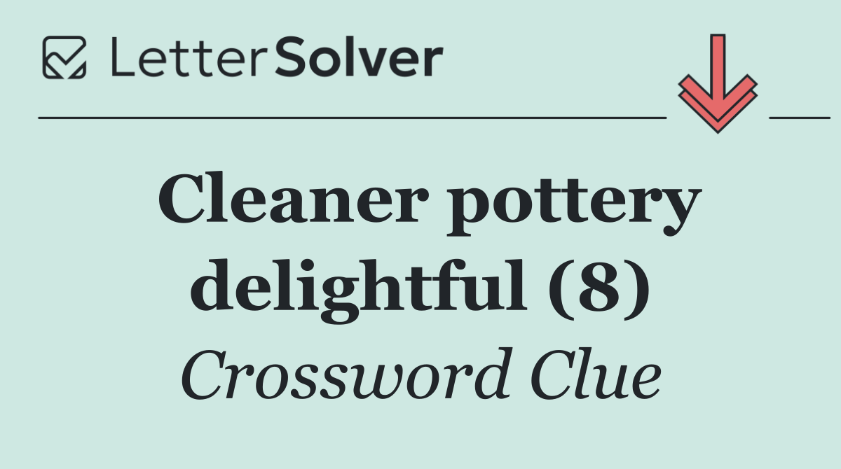 Cleaner pottery delightful (8)