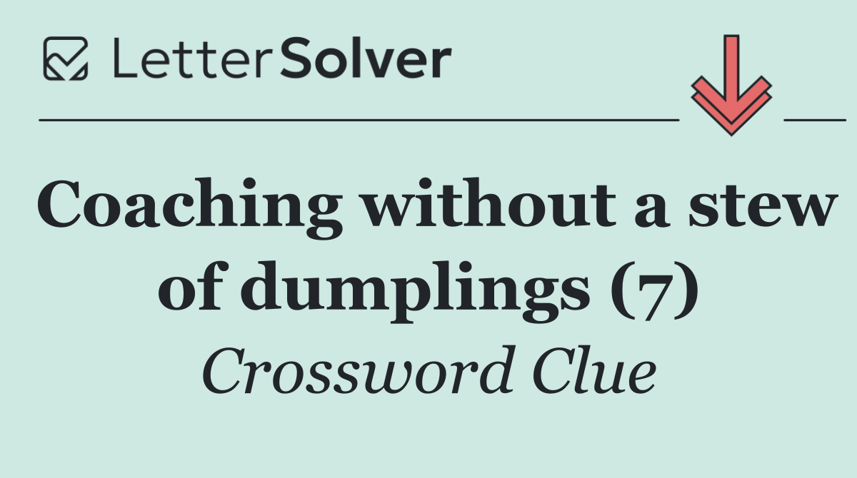 Coaching without a stew of dumplings (7)