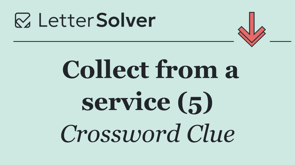 Collect from a service (5)