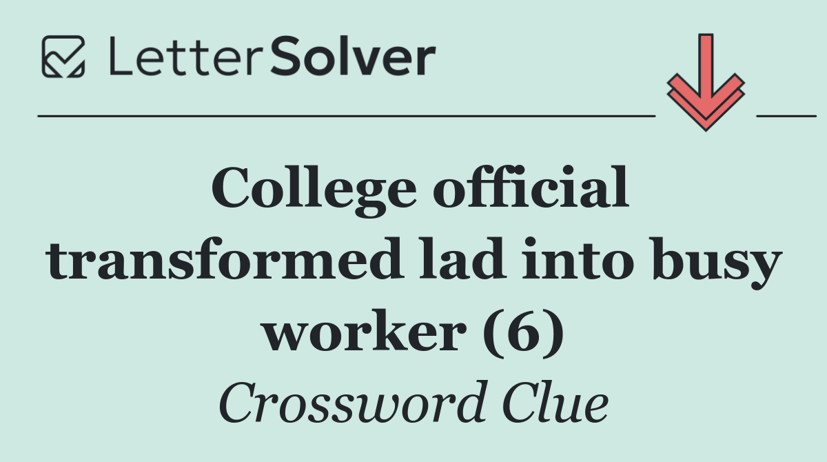 College official transformed lad into busy worker (6)