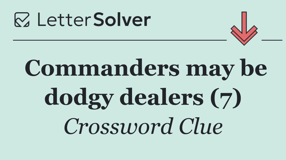 Commanders may be dodgy dealers (7)