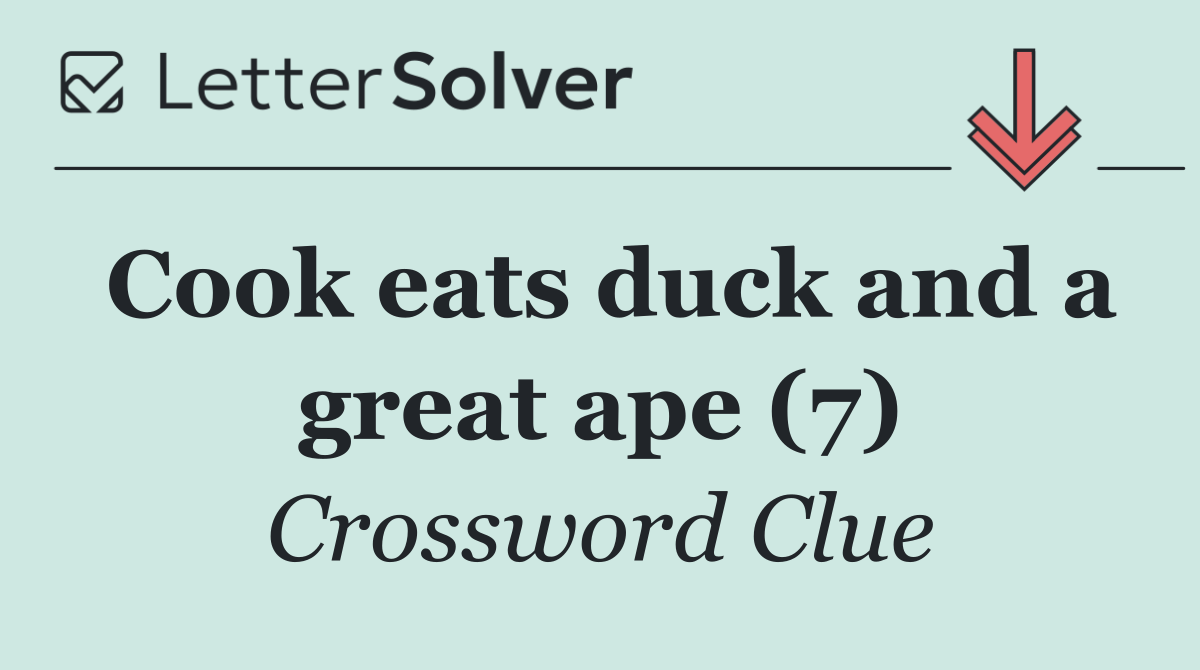 Cook eats duck and a great ape (7)