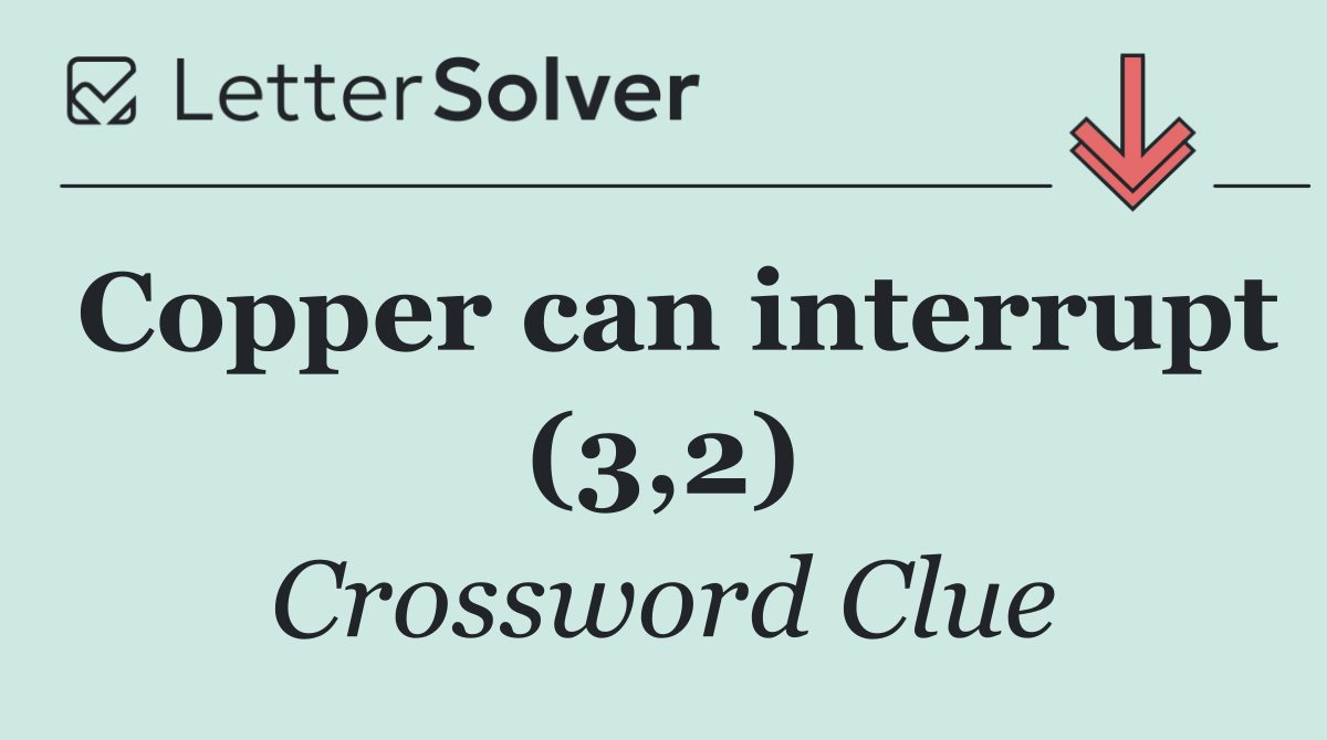 Copper can interrupt (3,2)