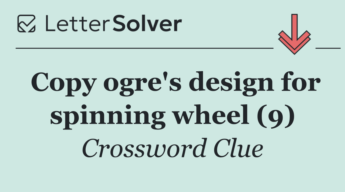 Copy ogre's design for spinning wheel (9)