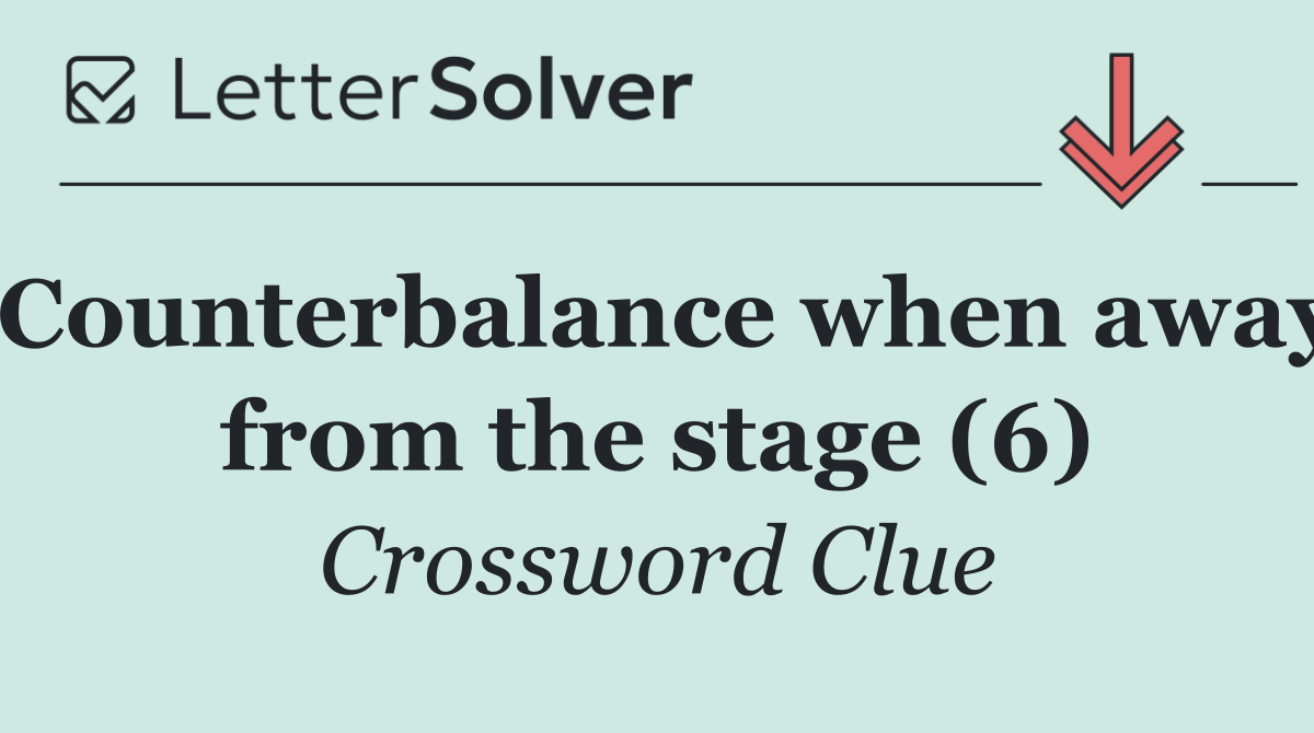 Counterbalance when away from the stage (6)