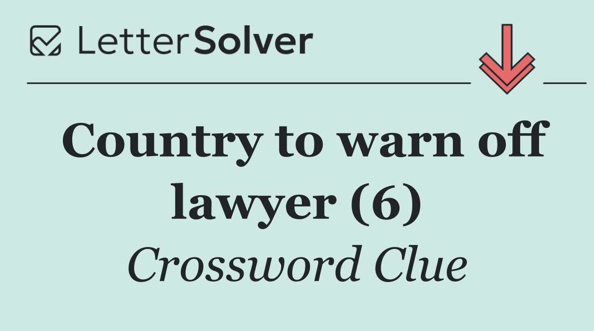 Country to warn off lawyer (6)