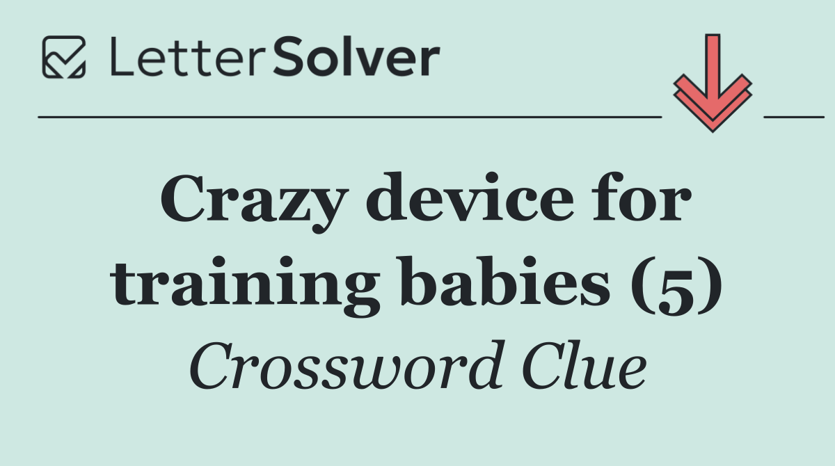 Crazy device for training babies (5)