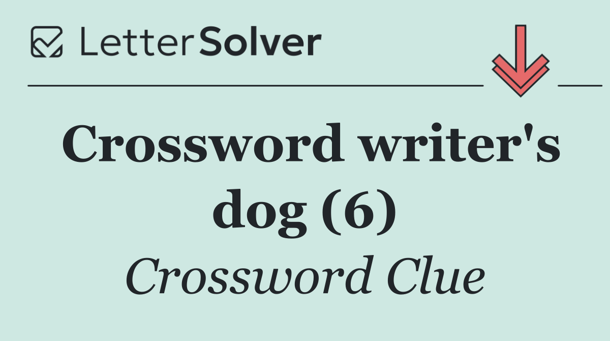 Crossword writer's dog (6)