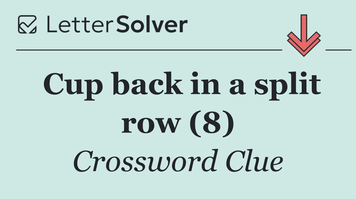 Cup back in a split row (8)
