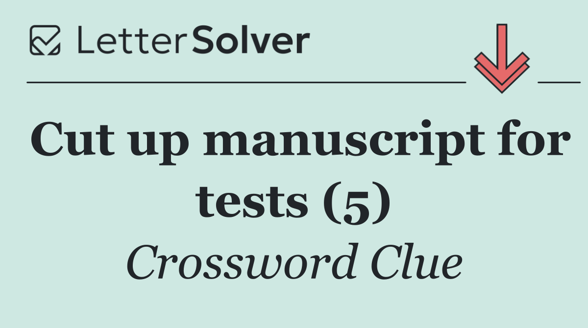 Cut up manuscript for tests (5)
