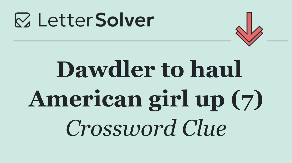 Dawdler to haul American girl up (7)