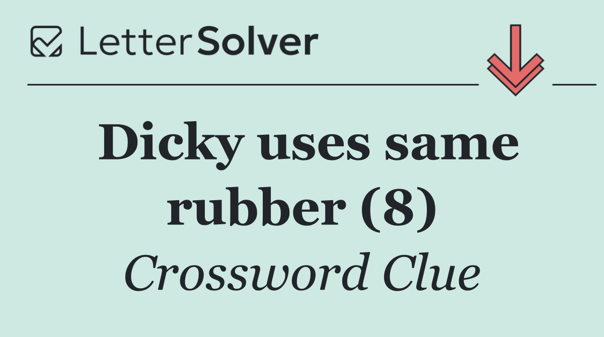 Dicky uses same rubber (8)