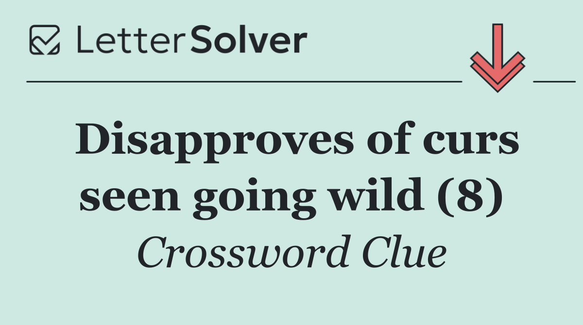 Disapproves of curs seen going wild (8)