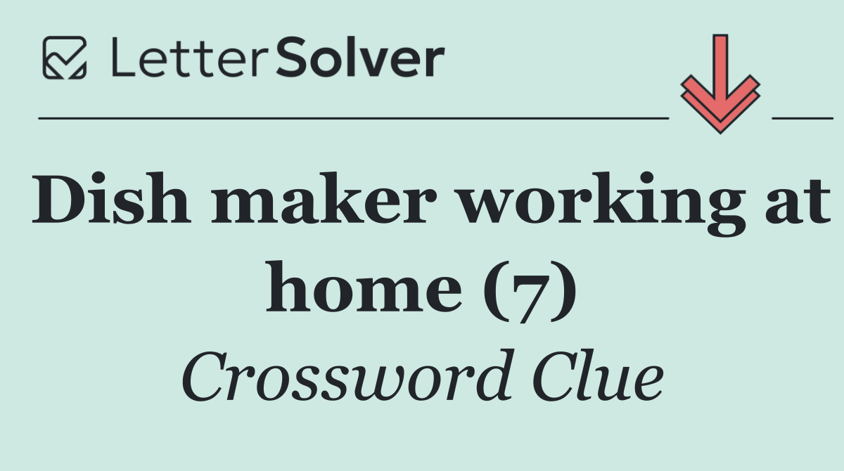Dish maker working at home (7)
