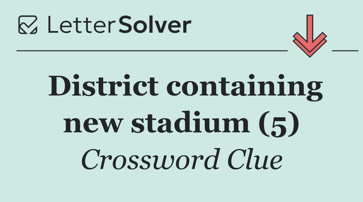 District containing new stadium (5)