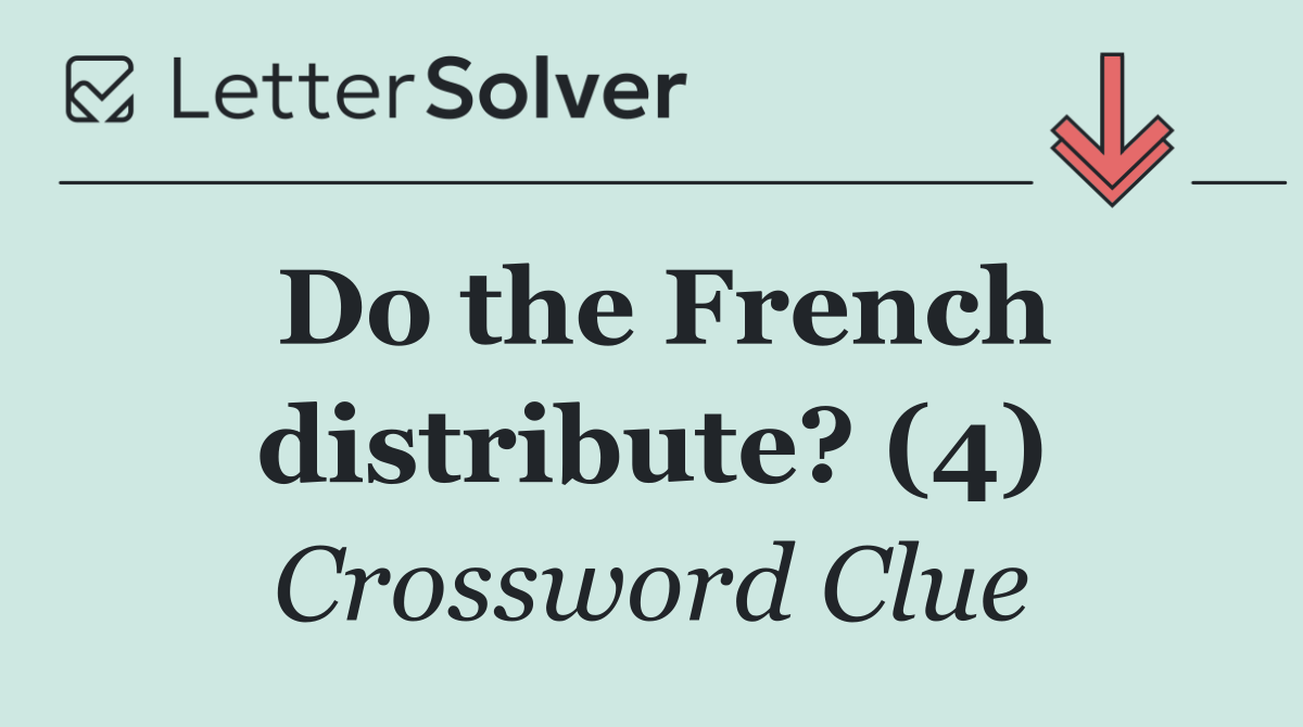 Do the French distribute? (4)