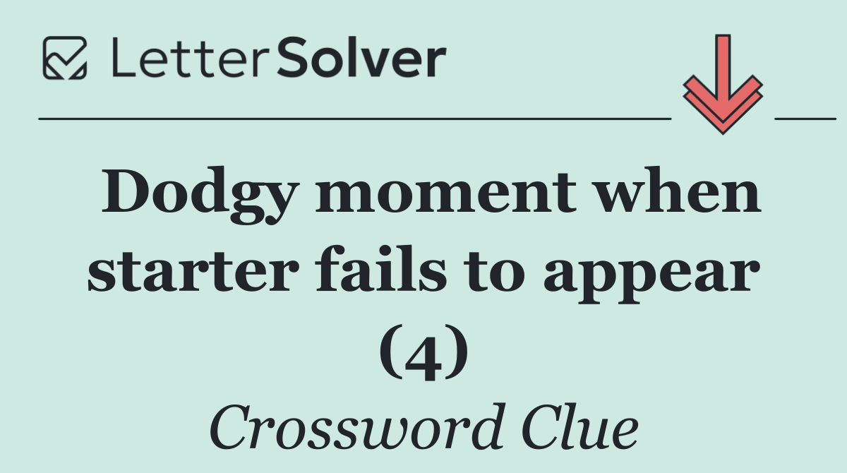 Dodgy moment when starter fails to appear (4)