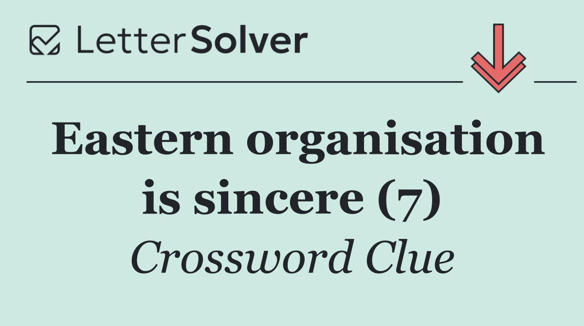 Eastern organisation is sincere (7)