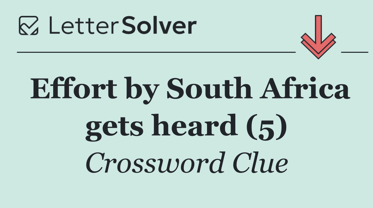 Effort by South Africa gets heard (5)