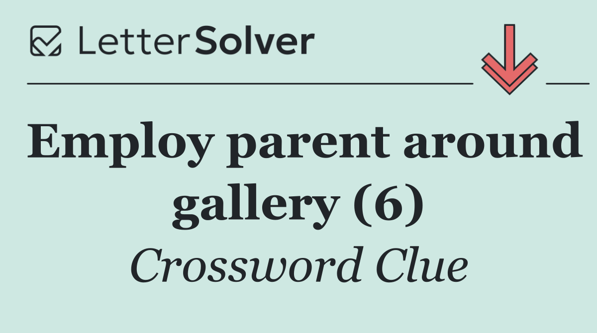 Employ parent around gallery (6)