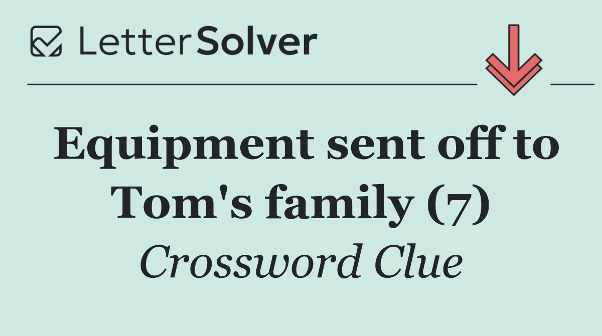 Equipment sent off to Tom's family (7)