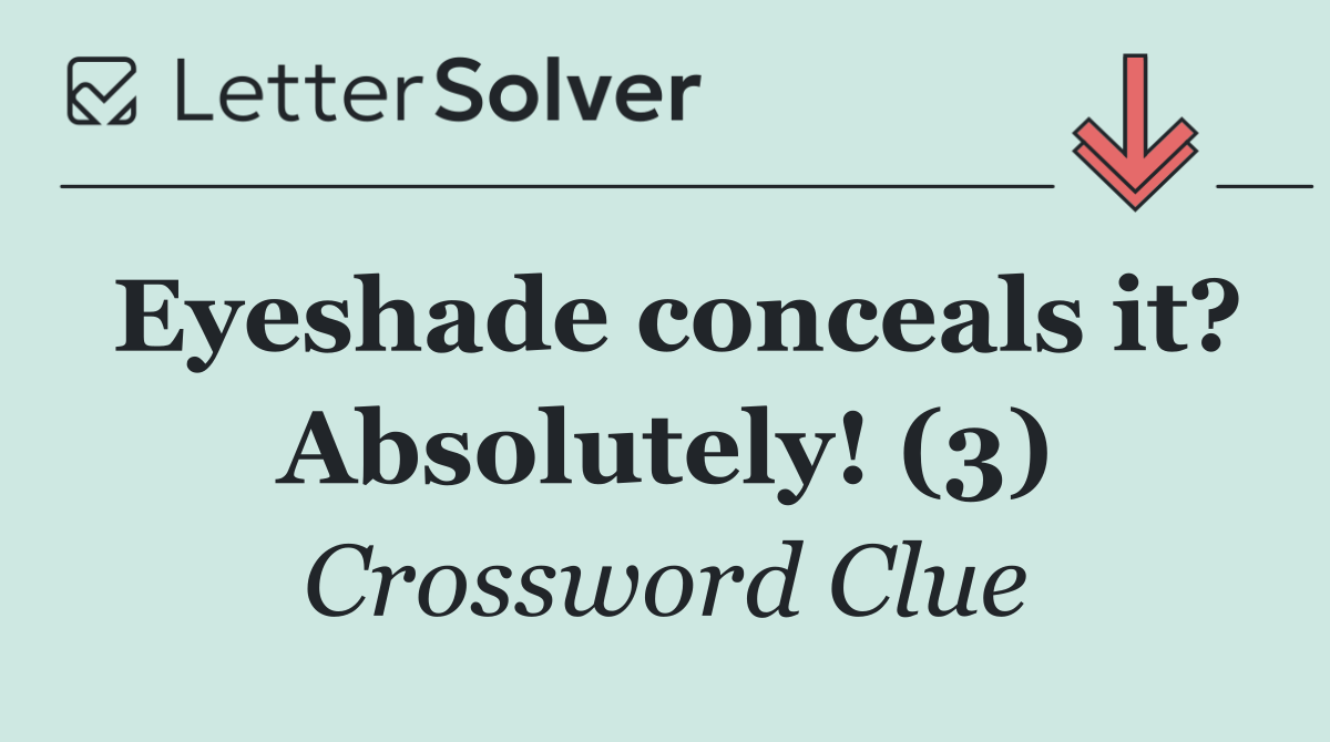 Eyeshade conceals it? Absolutely! (3)