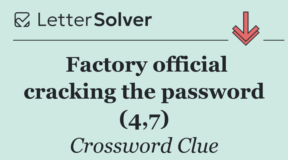 Factory official cracking the password (4,7)
