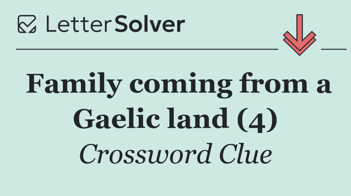 Family coming from a Gaelic land (4)