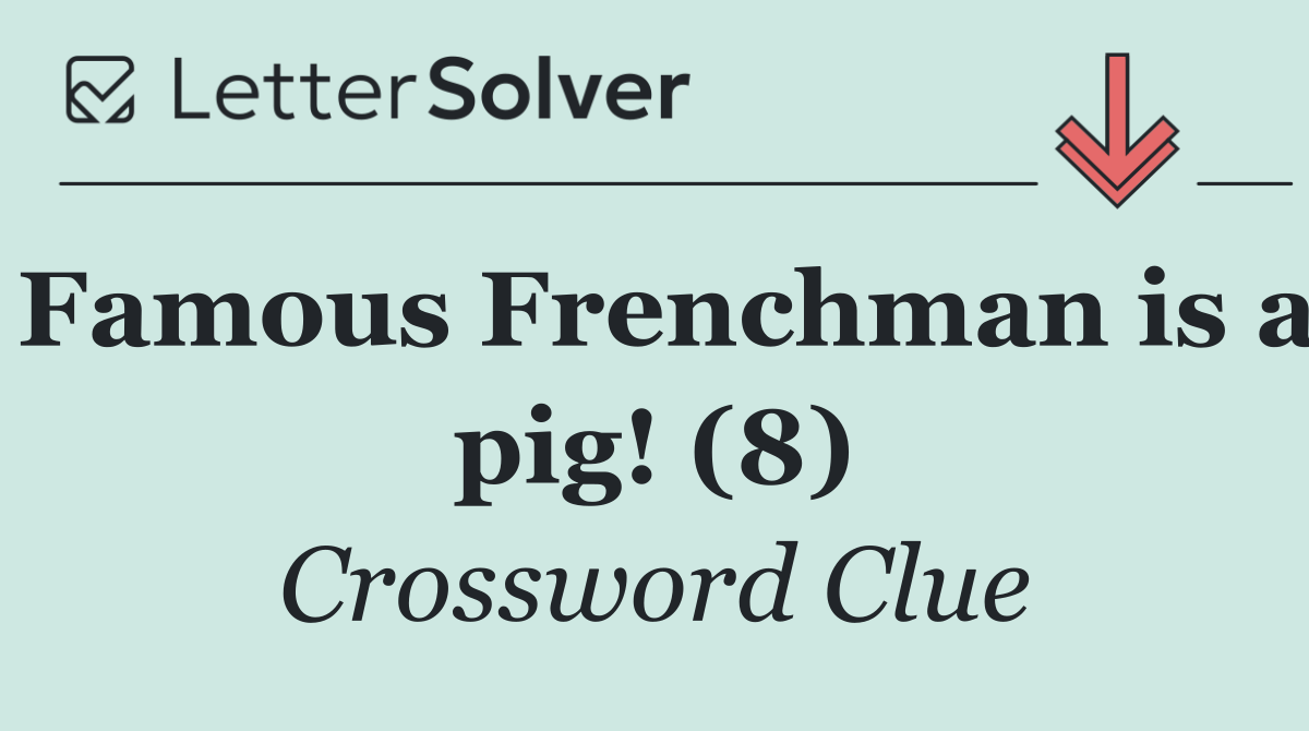 Famous Frenchman is a pig! (8)