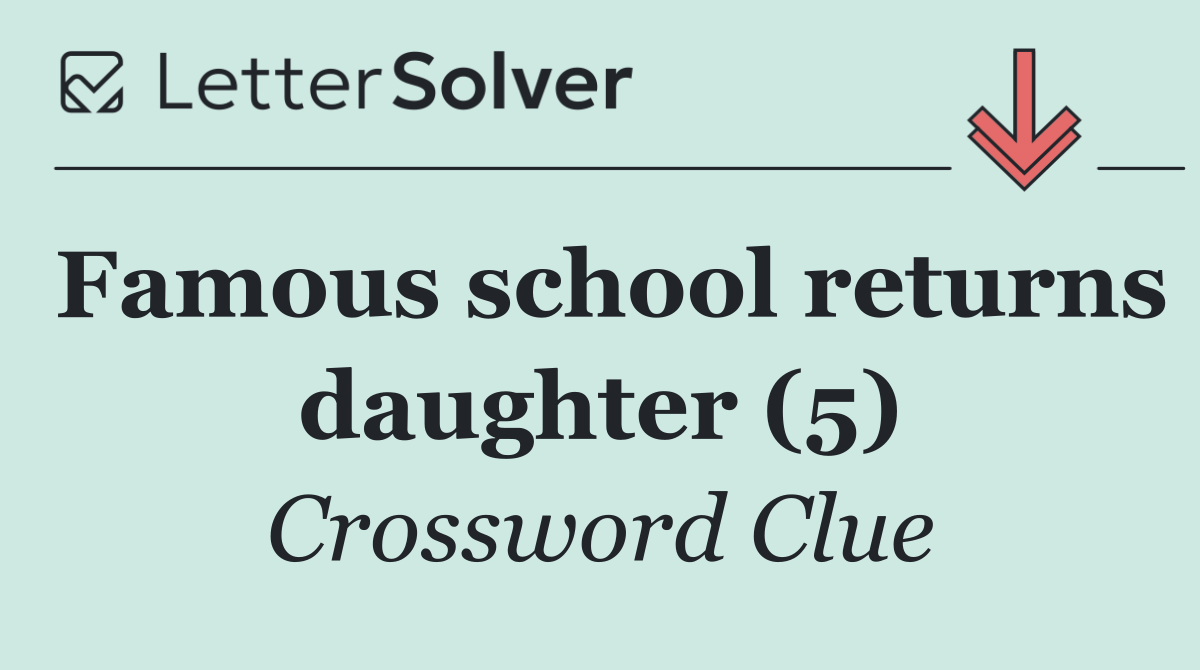 Famous school returns daughter (5)