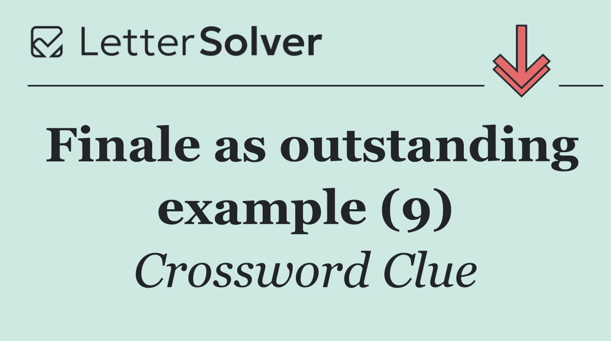 Finale as outstanding example (9)