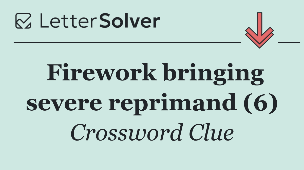 Firework bringing severe reprimand (6)