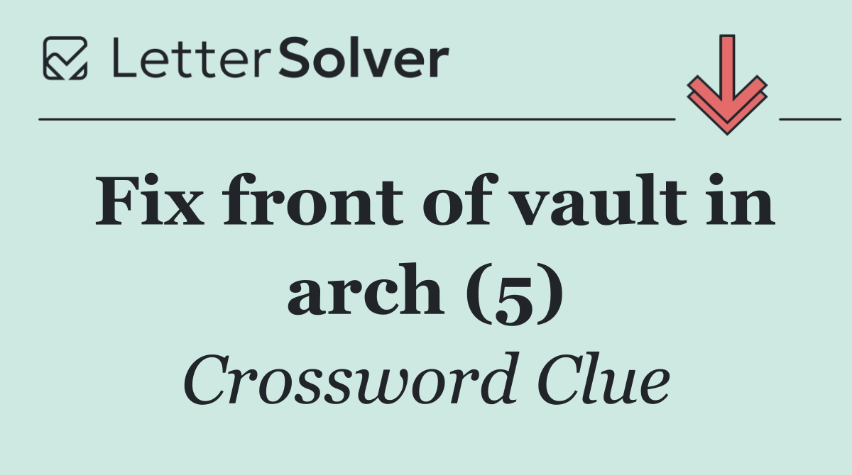 Fix front of vault in arch (5)