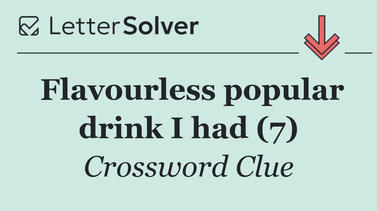 Flavourless popular drink I had (7)