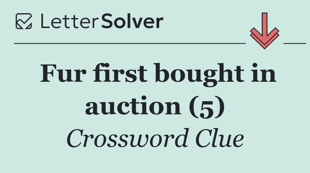 Fur first bought in auction (5)