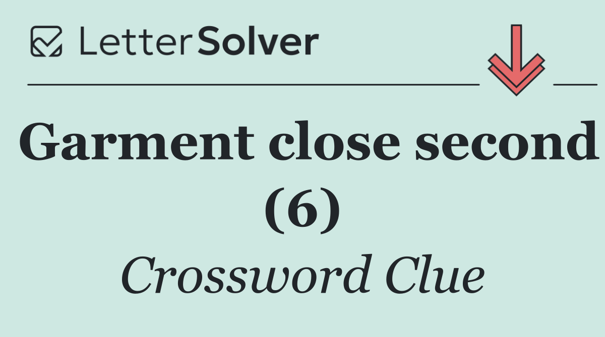 Garment close second (6)