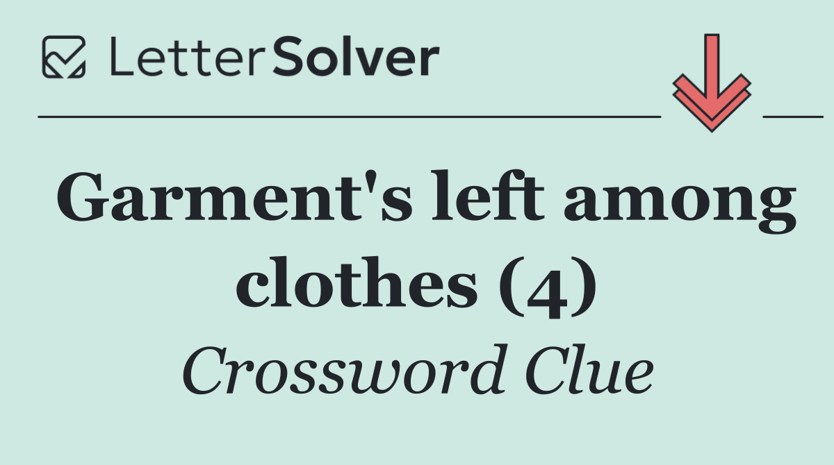 Garment's left among clothes (4)