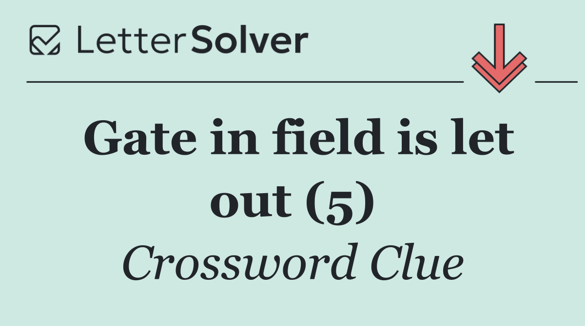 Gate in field is let out (5)