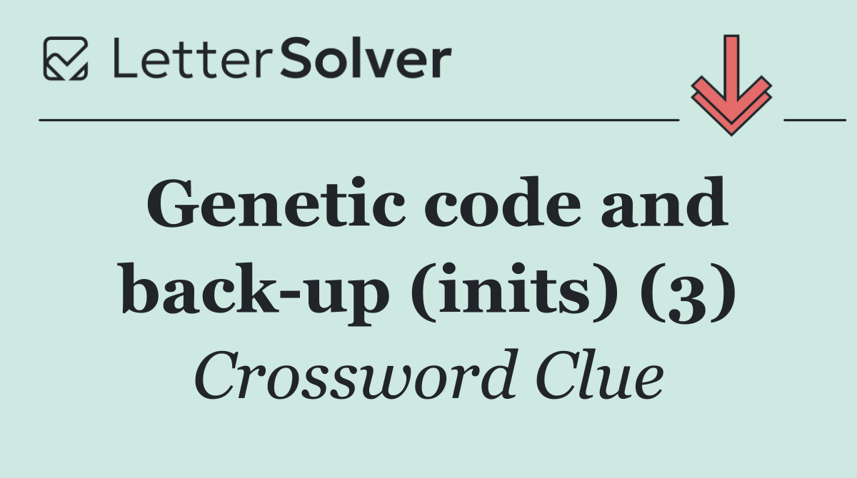 Genetic code and back up (inits) (3)