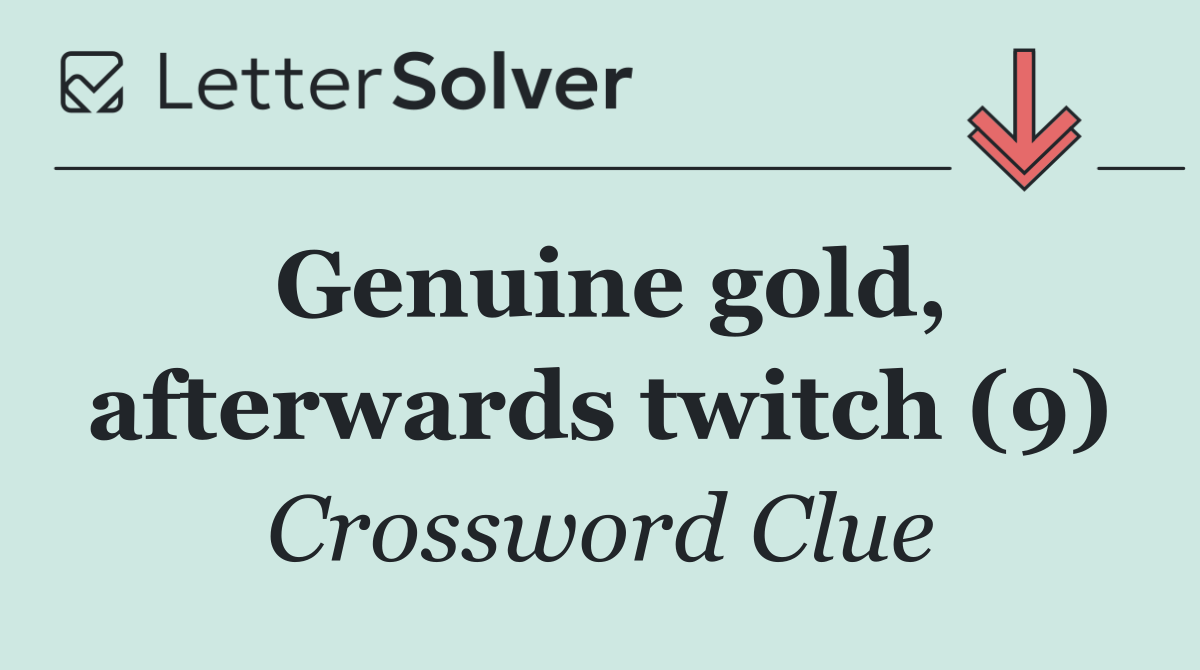 Genuine gold, afterwards twitch (9)