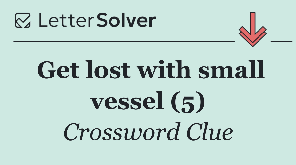 Get lost with small vessel (5)