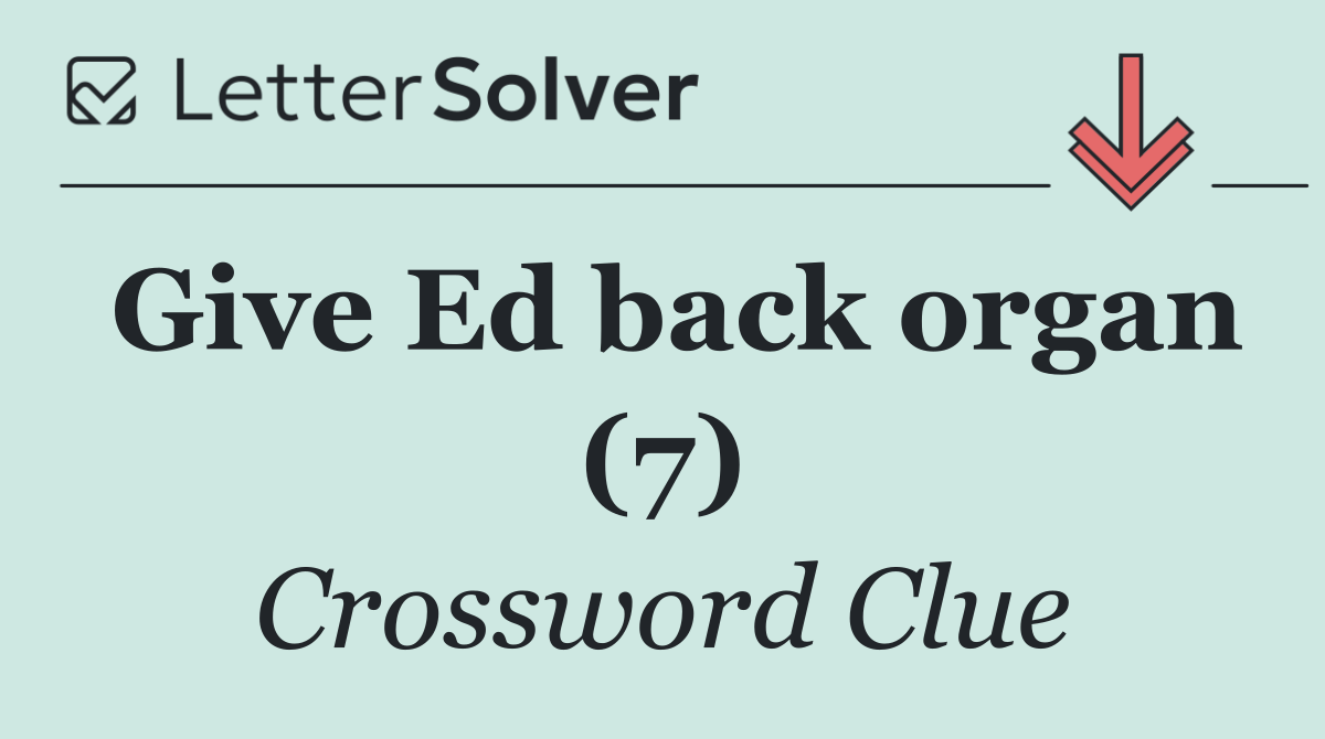 Give Ed back organ (7)