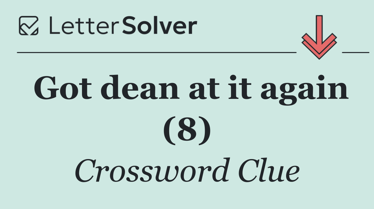Got dean at it again (8)