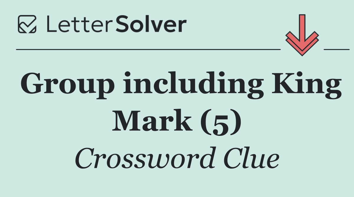 Group including King Mark (5)