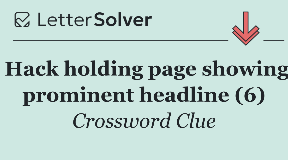 Hack holding page showing prominent headline (6)
