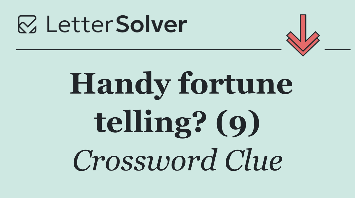 Handy fortune telling? (9)