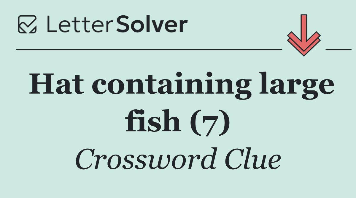 Hat containing large fish (7)