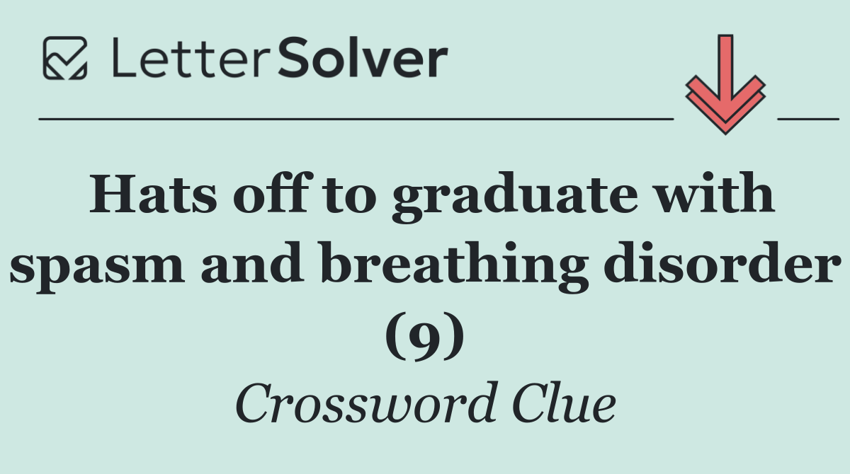 Hats off to graduate with spasm and breathing disorder (9)