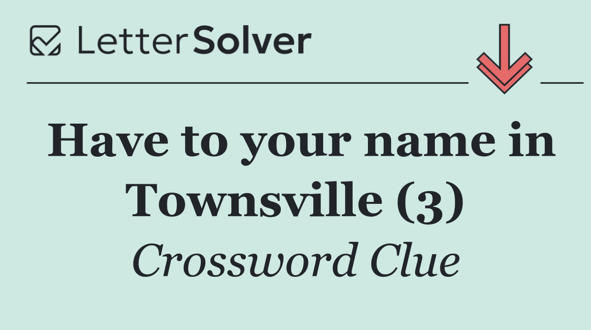 Have to your name in Townsville (3)